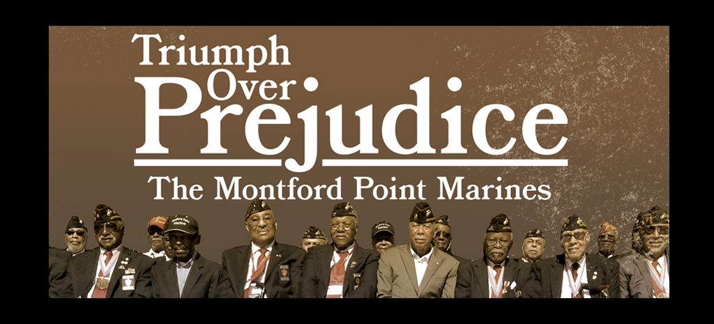 Triumph Over Prejudice: The Montford Point Marines film poster